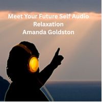 Meet Your Future Self Audio Relaxation by Amanda Goldston