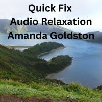 Quick Fix Audio Relaxation by Amanda Goldston