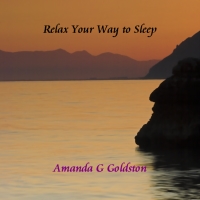 Relax Your Way to Sleep Audio Relaxation by Amanda Goldston